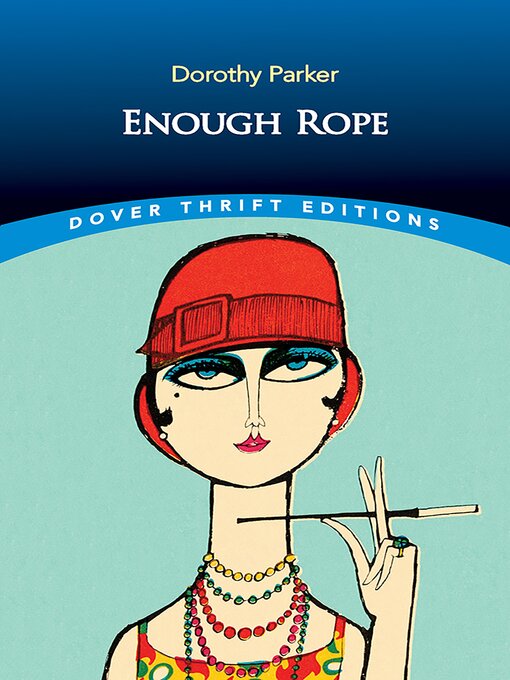 Title details for Enough Rope by Dorothy Parker - Available